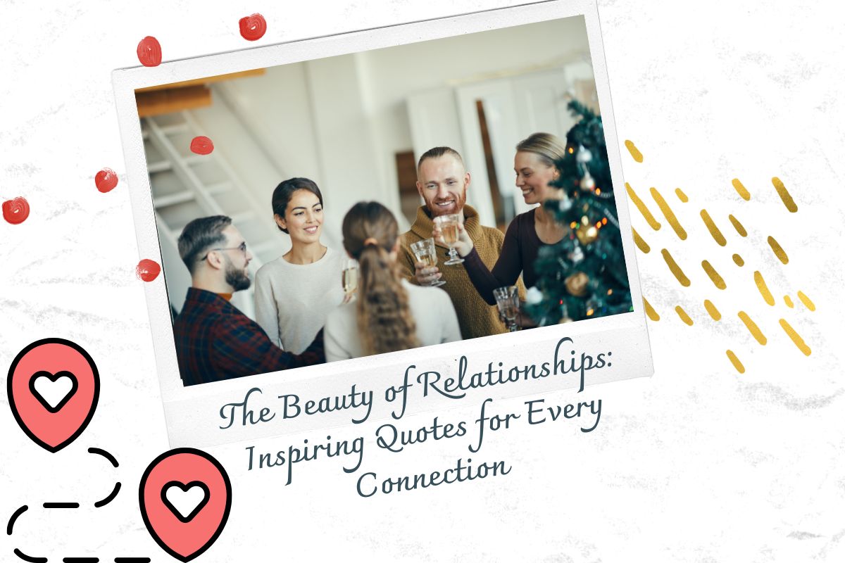 100 Inspirational Quotes for Relationships to Strengthen Love