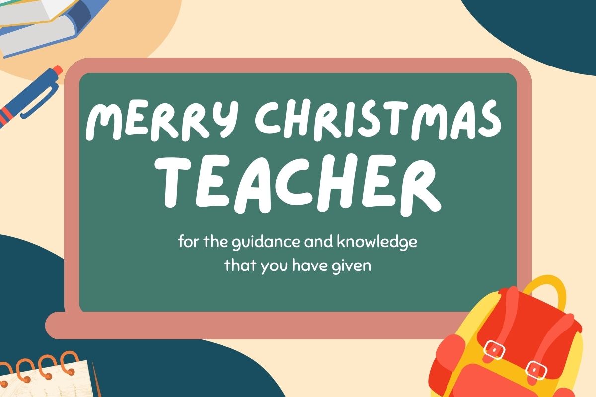 20 Christmas Greeting Ideas for Teachers (With Images)