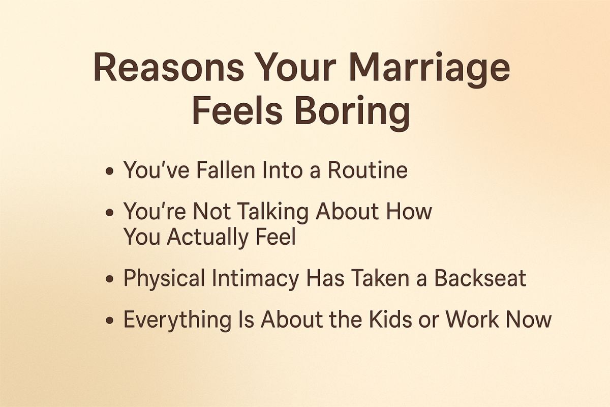 Reasons Your Marriage Feels Boring or Stuck
