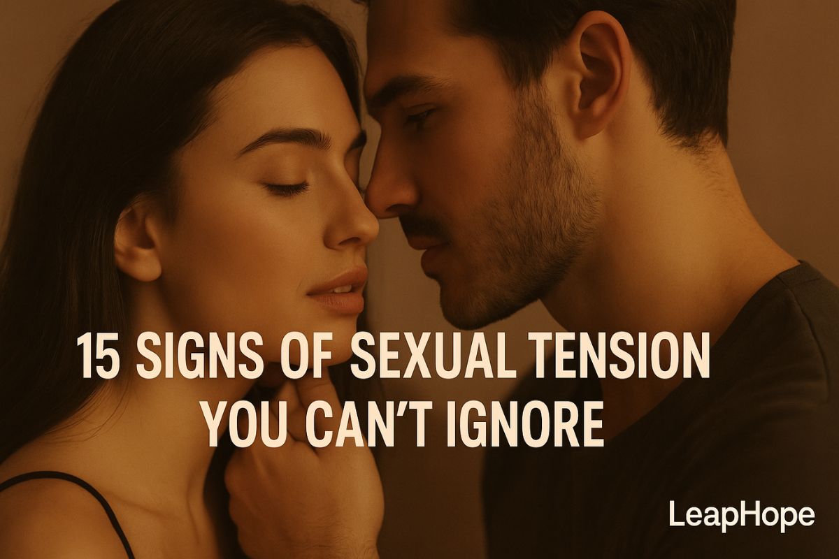 15 Clear Signs of Intense Sexual Tension