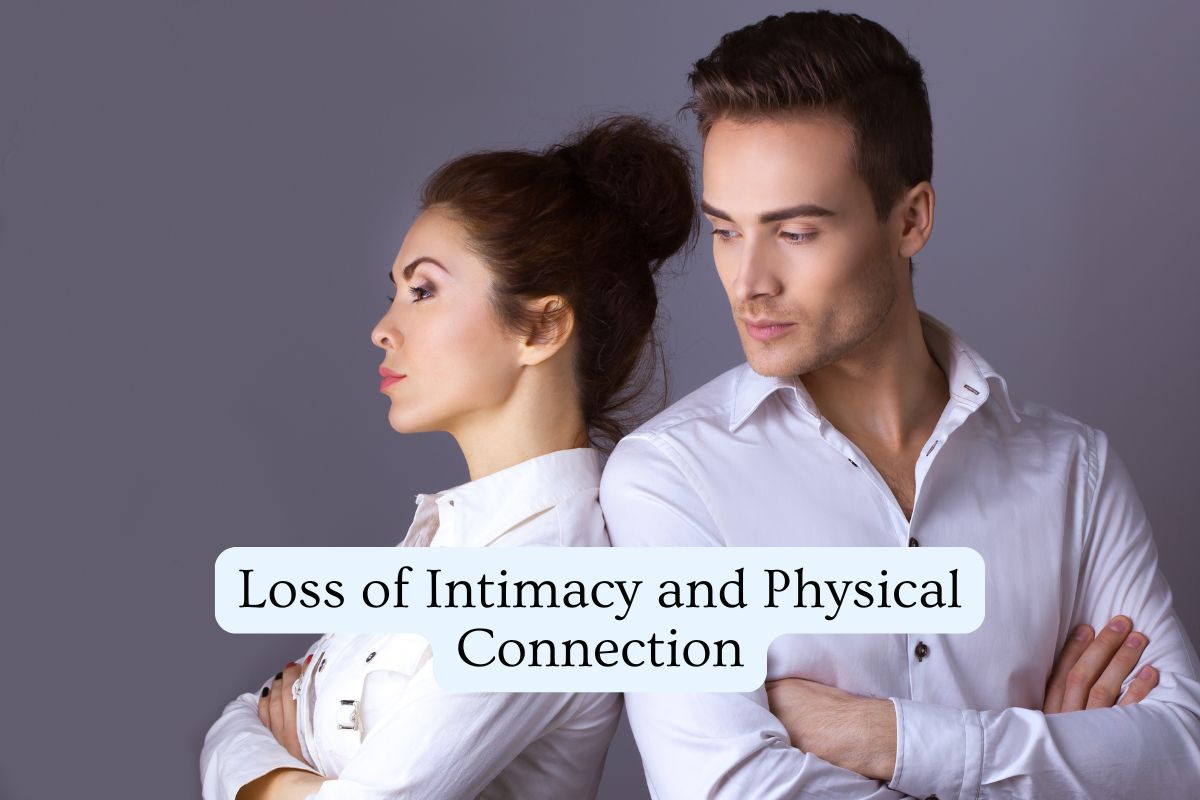 Loss of Intimacy and Physical Connection