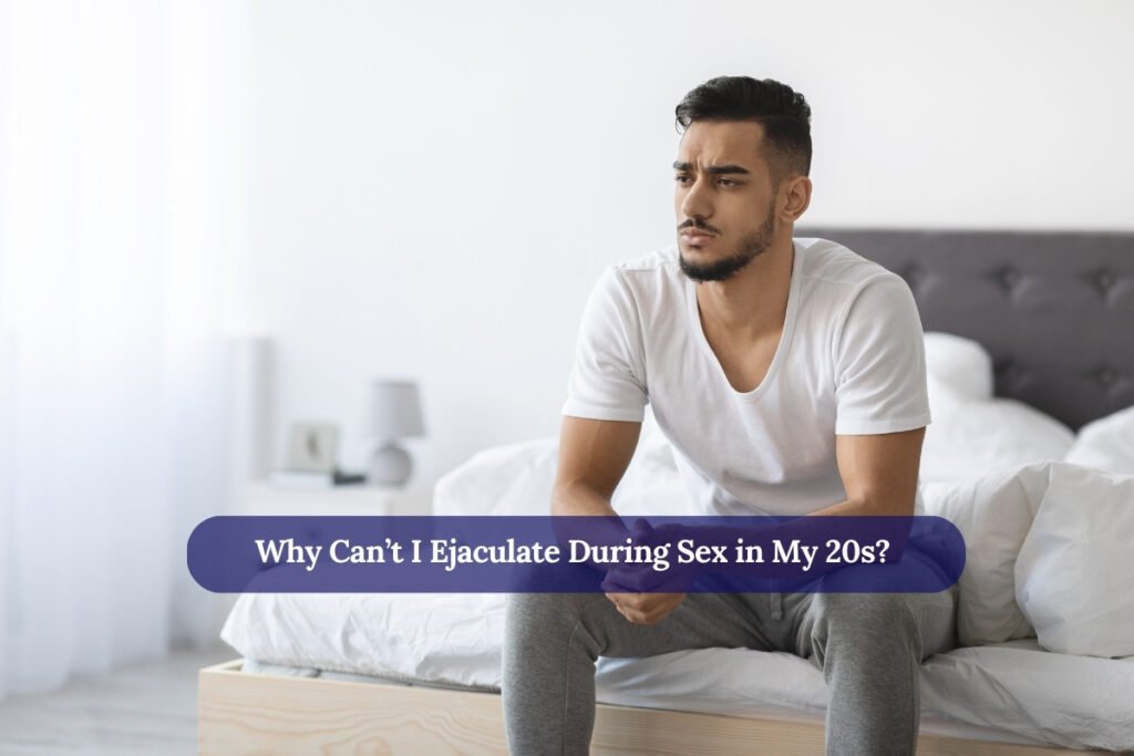 Young man in his 20s feeling worried about not ejaculating during sex, representing delayed ejaculation and performance anxiety in young men.